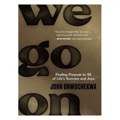 We Go On - Onwuchekwa, John