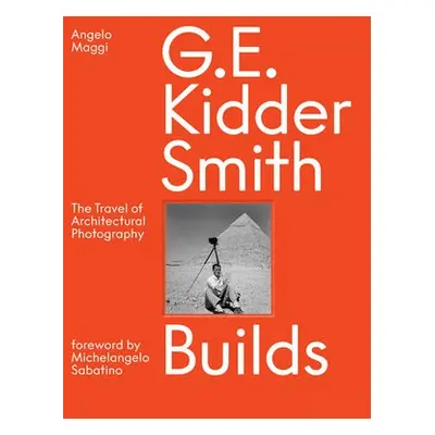 G. E. Kidder Smith Builds - Maggi, Angelo a Smith, Samuel Pujol