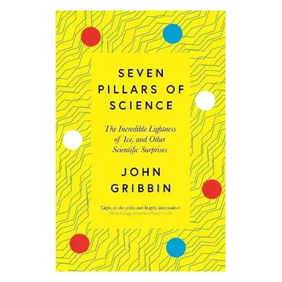 Seven Pillars of Science - Gribbin, John