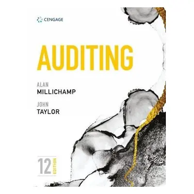 Auditing - Millichamp, Alan (Former lecturer at the University of Wolverhampton) a Taylor, John 