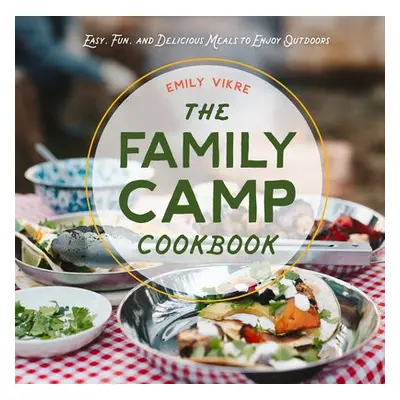 Family Camp Cookbook - Vikre, Emily