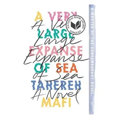 Very Large Expanse of Sea - Mafi, Tahereh