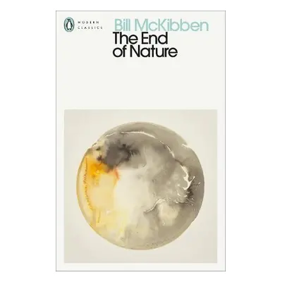 End of Nature - McKibben, Bill