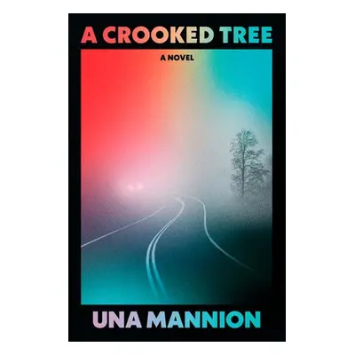 Crooked Tree - Mannion, Una