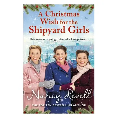 Christmas Wish for the Shipyard Girls - Revell, Nancy