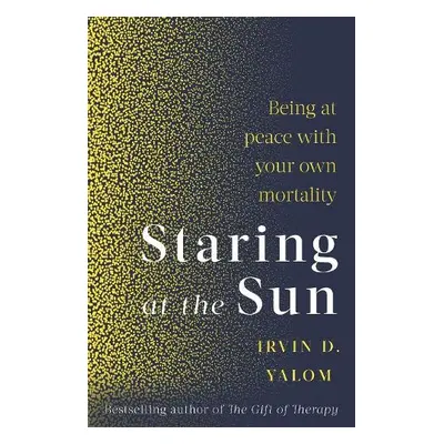 Staring At The Sun - Yalom, Irvin