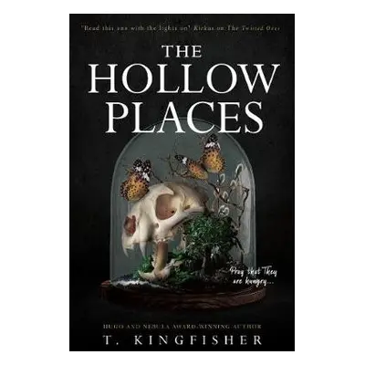 Hollow Places - Kingfisher, T.