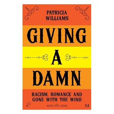 Giving A Damn - Williams, Patricia