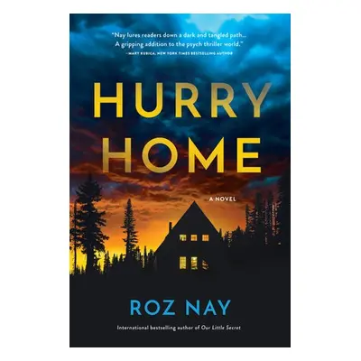 Hurry Home - Nay, Roz