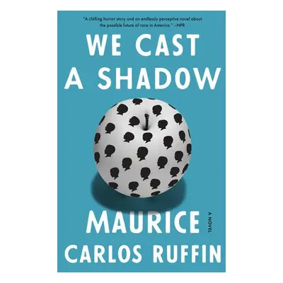 We Cast a Shadow - Ruffin, Maurice Carlos