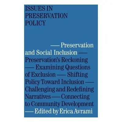 Preservation and Social Inclusion - Avrami, Erica