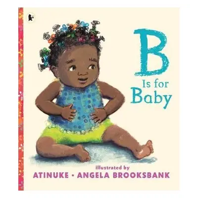 B Is for Baby - Atinuke