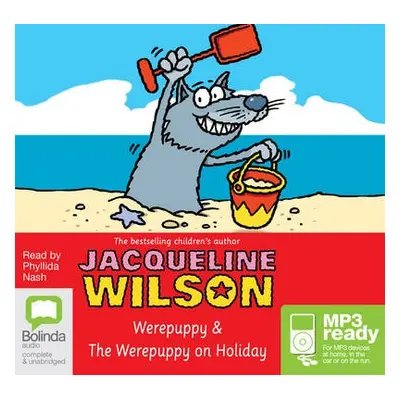 Werepuppy and The Werepuppy on Holiday - Wilson, Jacqueline