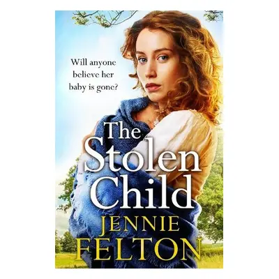 Stolen Child - Felton, Jennie