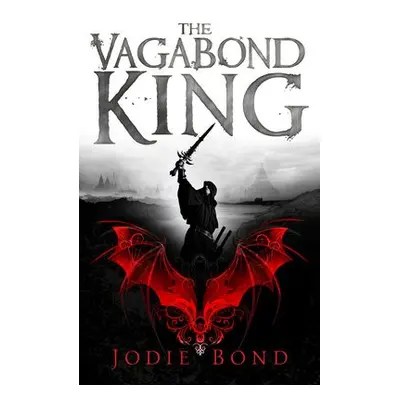 Vagabond King - Bond, Jodie