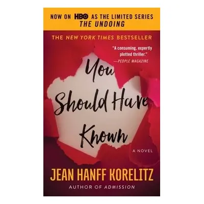 You Should Have Known - Korelitz, Jean Hanff