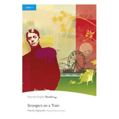 Level 4: Strangers on a Train Book and MP3 Pack - Highsmith, Patricia