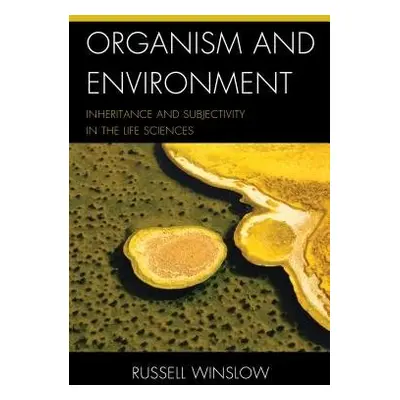 Organism and Environment - Winslow, Russell