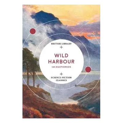 Wild Harbour - Macpherson, Ian