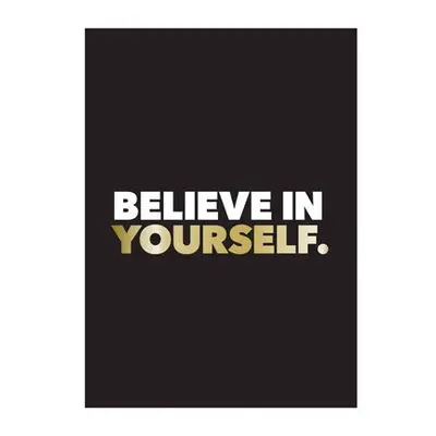 Believe in Yourself - Publishers, Summersdale