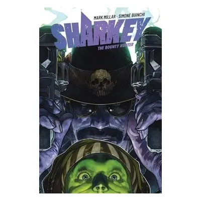 Sharkey The Bounty Hunter - Millar, Mark