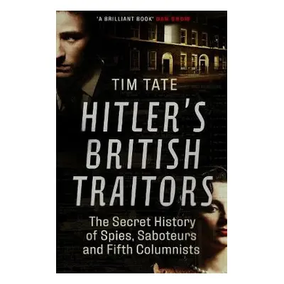 Hitler’s British Traitors - Tate, Tim