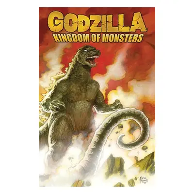 Godzilla: Kingdom of Monsters - Powell, Eric a Marsh, Tracy a Ciaramella, Jason