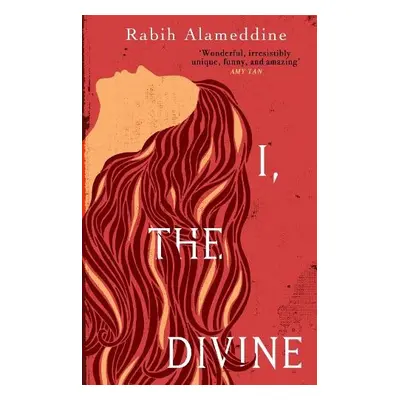 I, The Divine - Alameddine, Rabih