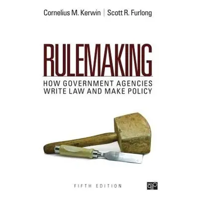 Rulemaking - Kerwin, Cornelius Martin a Furlong, Scott R.