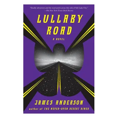 Lullaby Road - Anderson, James