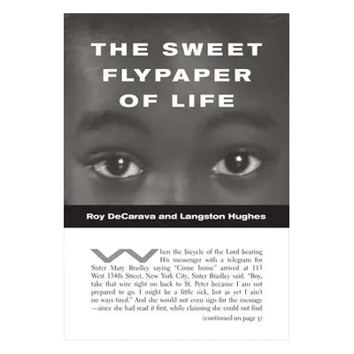 Sweet Flypaper of Life - DeCarava, Roy a Hughes, Langston