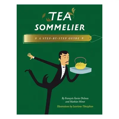 Tea Sommelier - Delmas, Francois-Xavier