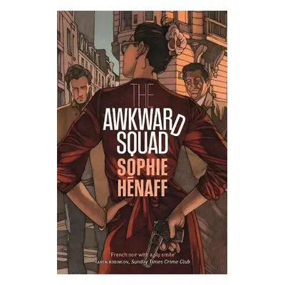 Awkward Squad - Henaff, Sophie