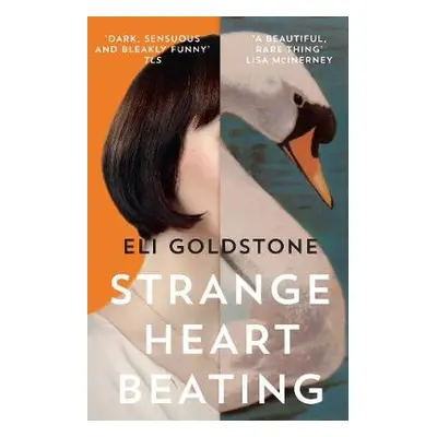 Strange Heart Beating - Goldstone, Eli