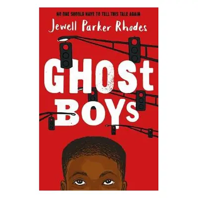 Ghost Boys - Rhodes, Jewell Parker