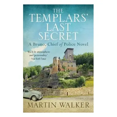 Templars' Last Secret - Walker, Martin