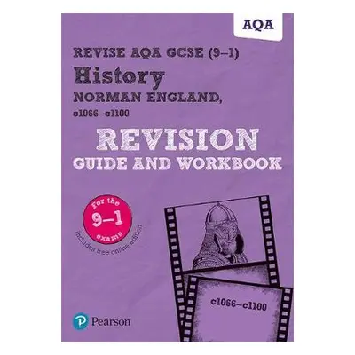 Pearson REVISE AQA GCSE (9-1) History Norman England, c1066-c1100 Revision Guide and Workbook: F