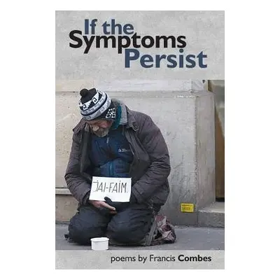 If the Symptoms Persist - Combes, Francis