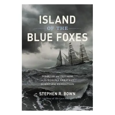 Island of the Blue Foxes - Bown, Stephen