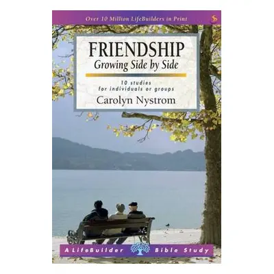 Friendship (Lifebuilder Study Guides) - Nystrom, Carolyn (Author)