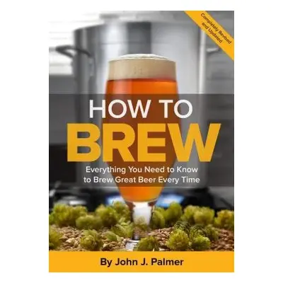 How To Brew - Palmer, John J.