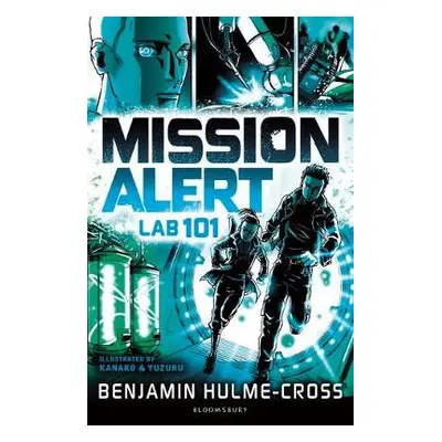 Mission Alert: Lab 101 - Hulme-Cross, Benjamin