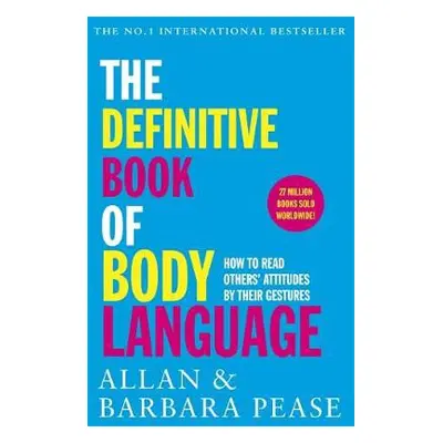 Definitive Book of Body Language - Pease, Allan a Pease, Barbara