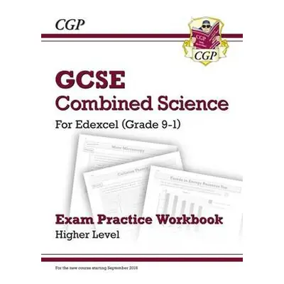 New GCSE Combined Science Edexcel Exam Practice Workbook - Higher (answers sold separately) - CG