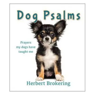 Dog Psalms - Brokering, Herbert