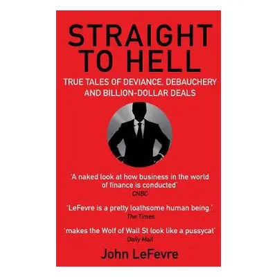 Straight to Hell - LeFevre, John