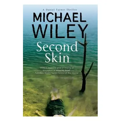 Second Skin - Wiley, Michael