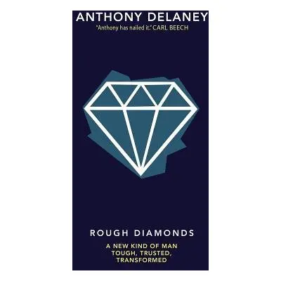 Rough Diamonds - Delaney, Anthony