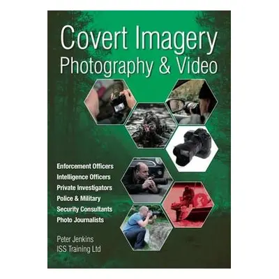 Covert Imagery a Photography - Jenkins, Peter