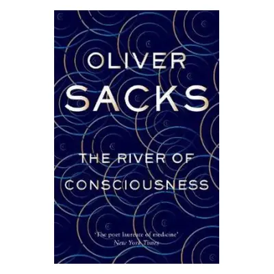 River of Consciousness - Sacks, Oliver